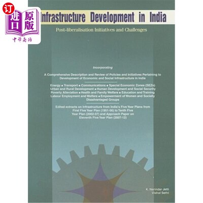 海外直订Infrastructure Development in India: Post-Liberalisation Initiatives and Challen 印度基础设施发展:自由化后