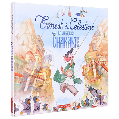 艾特熊和赛娜鼠 2 吉波利塔之旅 电影版 Ernest et Celestine  Le Voyage en Charabie 法文原版 Alexandra Garibal【中商原?