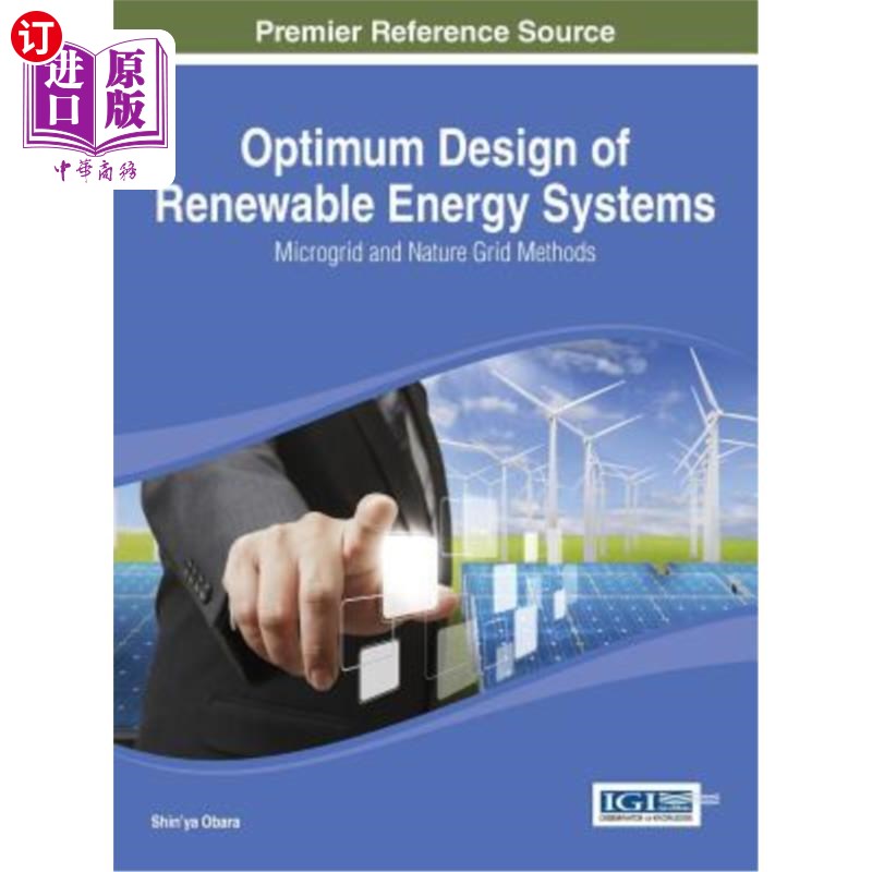 海外直订Optimum Design of Renewable Energy Systems: Microgrid and Nature Grid Methods 可再生能源系统优化设计：微电