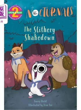 海外直订The Slithery Shakedown: The Nocturnals Grow & Read Early Reader, Level 2 狡猾的动摇:夜行者成长和阅读早期读