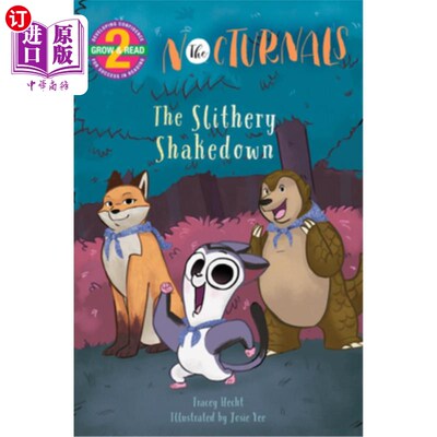 海外直订The Slithery Shakedown: The Nocturnals Grow & Read Early Reader, Level 2 狡猾的动摇:夜行者成长和阅读早期读