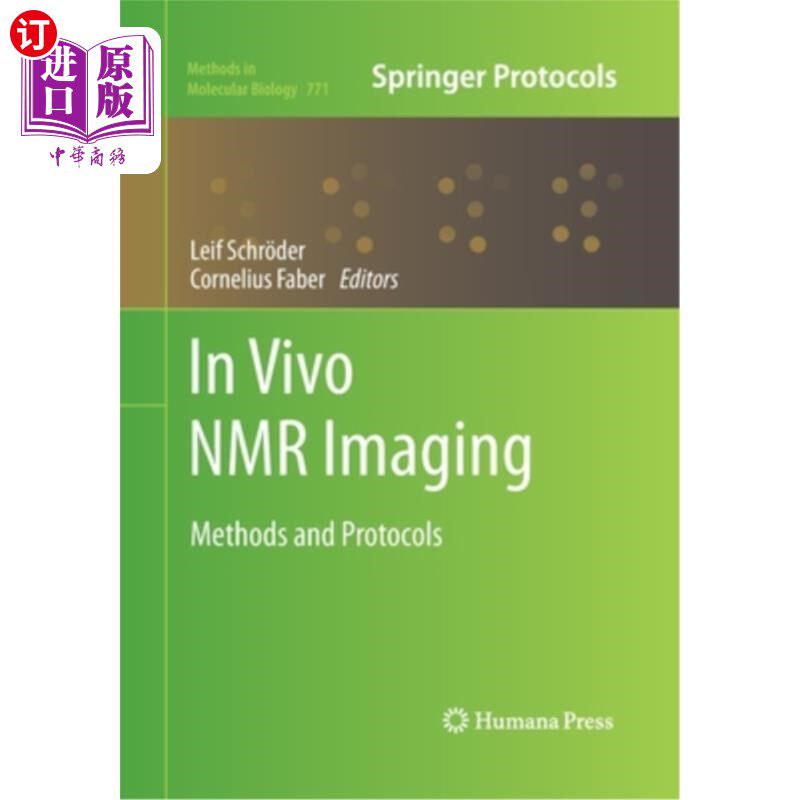 海外直订医药图书In Vivo NMR Imaging: Methods and Protocols 体内核磁共振成像:方法和方案