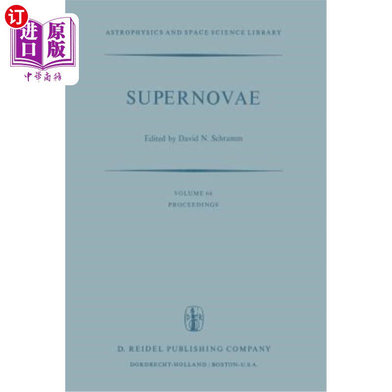 海外直订Supernovae: The Proceedings of a Special Iau Session on Supernovae Held on Septe 超新星：国际天文学联合会19