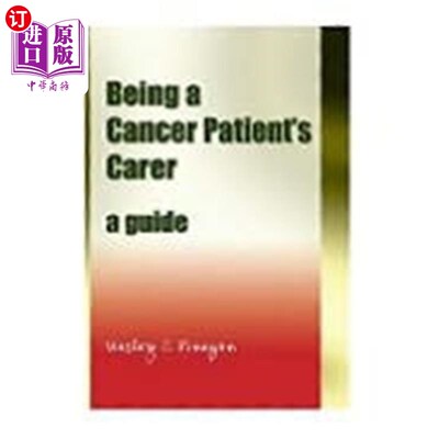 海外直订医药图书Being a Cancer Patient's Carer 成为癌症病人的照顾者