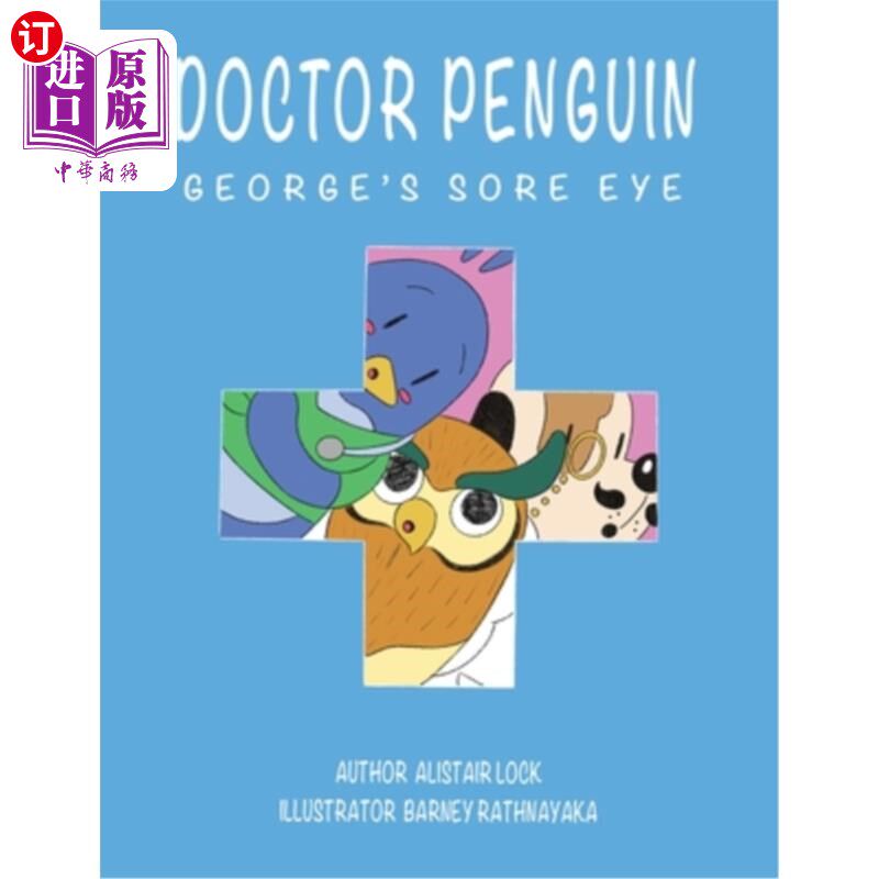 海外直订doctor penguin - georges sore eye 企鹅医生——乔治的痛