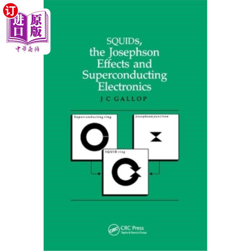 海外直订Squids, the Josephson Effects and Superconducting Electronics 鱿鱼、约瑟夫森效应和超导电子学