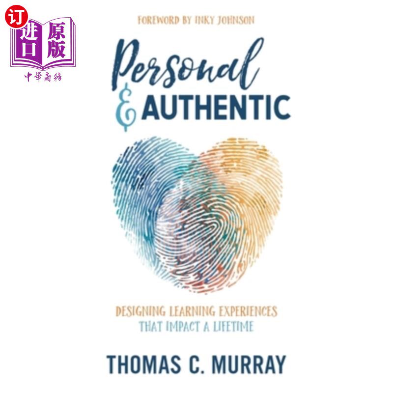 按需印刷Personal & Authentic: Designing Learning Experiences That Impact a Lifetime 个人和真实:设计影响一生的学习体