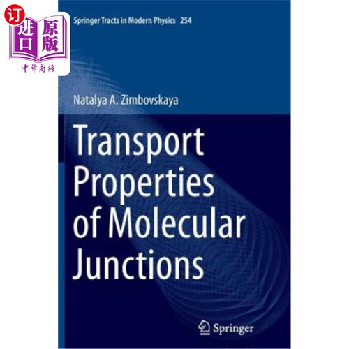 海外直订Transport Properties of Molecular Junctions 分子连接的传输特性