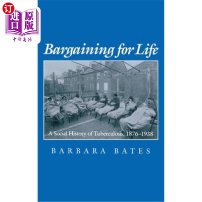 海外直订医药图书Bargaining for Life: A Social History of Tuberculosis, 1876-1938 为生命讨价还价:《肺结核社会史》，1