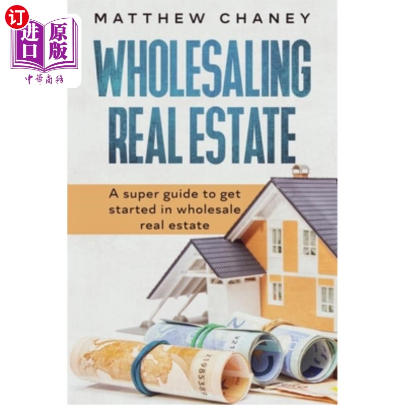 real estate: a super guide to get started in wholesale real