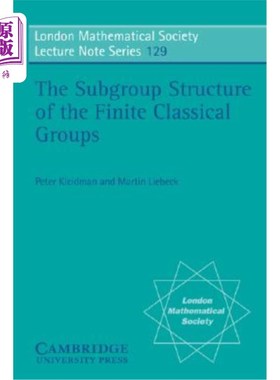 海外直订The Subgroup Structure of the Finite Classical Groups 有限经典群的子群结构