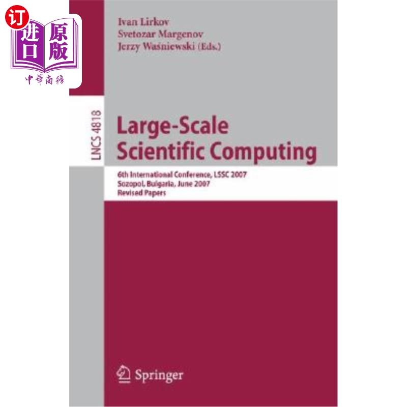 海外直订Large-Scale Scientific Computing: 6th International Conference, Lssc 2007, Sozop 大规模科学计算:第六届国际