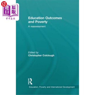 海外直订Education Outcomes and Poverty in the South: A Reassessment 教育成果与贫困:重新评估