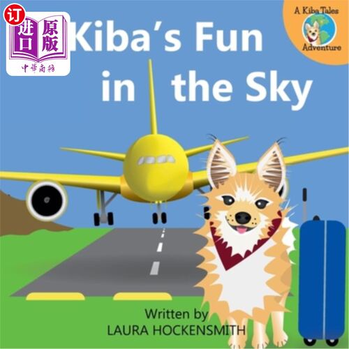 海外直订Kiba's Fun in the Sky Kiba在天空中的乐趣