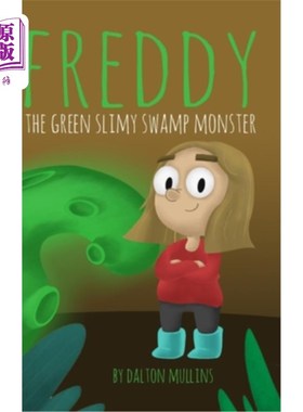 海外直订Freddy the Green Slimy Swamp Monster 绿色黏糊糊的沼泽怪物弗雷迪