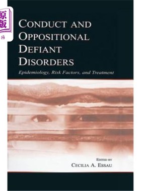海外直订医药图书Conduct and Oppositional Defiant Disorders: Epidemiology, Risk Factors, and Trea 行为和对立违抗性障