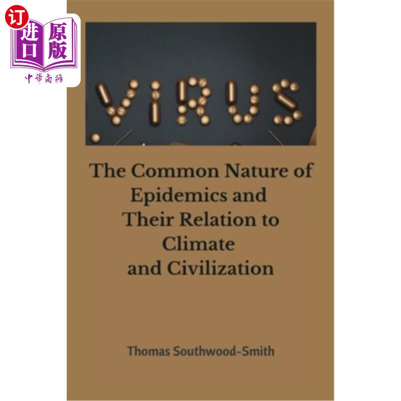 海外直订医药图书The Common Nature of Epidemics and Their Relation to Climate and Civilization 流行病的共同性质及其