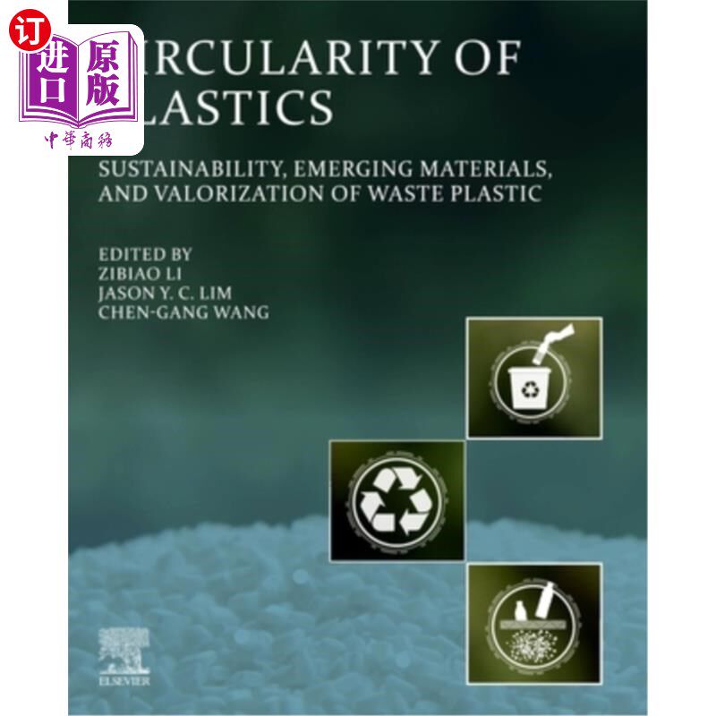 海外直订Circularity of Plastics: Sustainability, Emerging Materials, and Valorization of 塑料的循环:可持续性、新兴