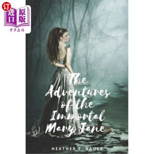 海外直订The Adventures of the Immortal Mary Jane 不朽的玛丽·简历险记