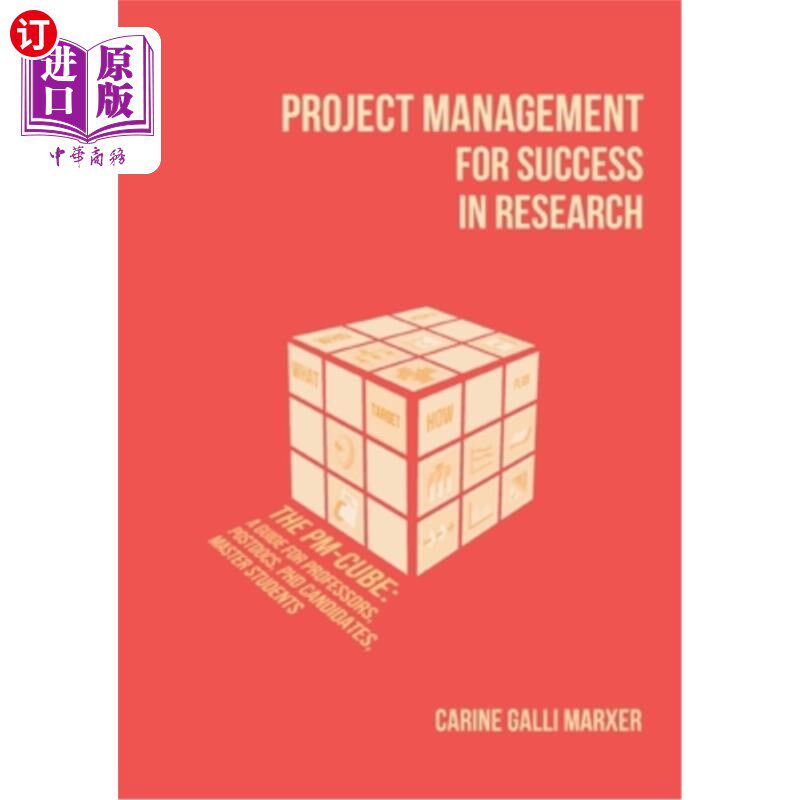 海外直订Project Management for Success in Research: The PM-Cube: a Guide for Professors, 研究成功的项目管理: