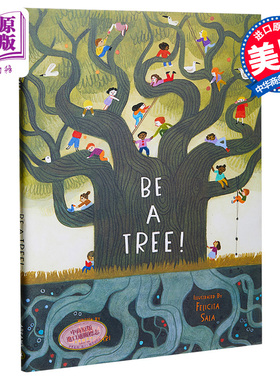 Felicita Sala：Be A Tree! 成为一棵大树 原版图书 精装 3-6岁 进口绘本【中商原版】