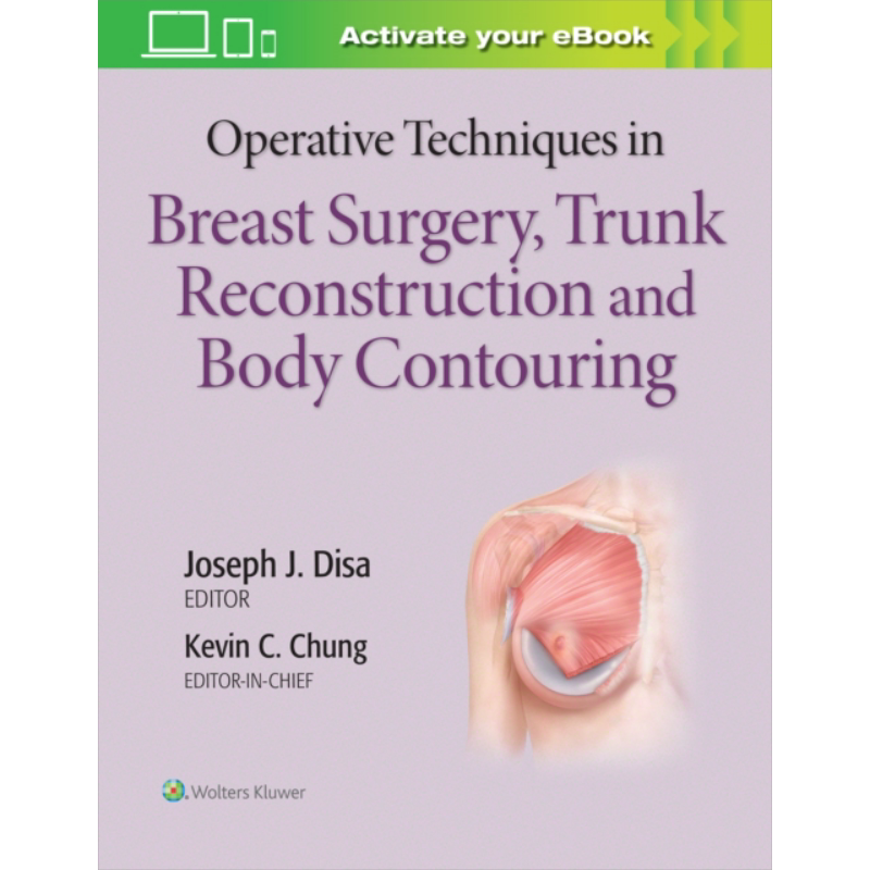 现货 整形手术技巧 隆胸 躯干外科及塑形 第1版Operative Techniques in Breast Surgery【中商原版】
