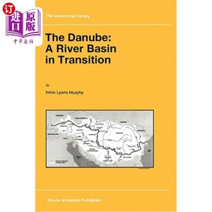 River Basin 一个过渡中 Danube 流域 多瑙河 Transition 海外直订The