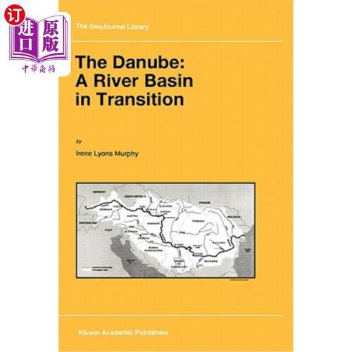 海外直订The Danube: A River Basin in Transition 多瑙河:一个过渡中的流域