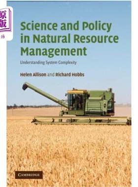 海外直订Science and Policy in Natural Resource Management: Understanding System Complexi 自然资源管理中的科学与政策