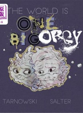 海外直订The World Is One Big Orgy 世界是一个大狂欢