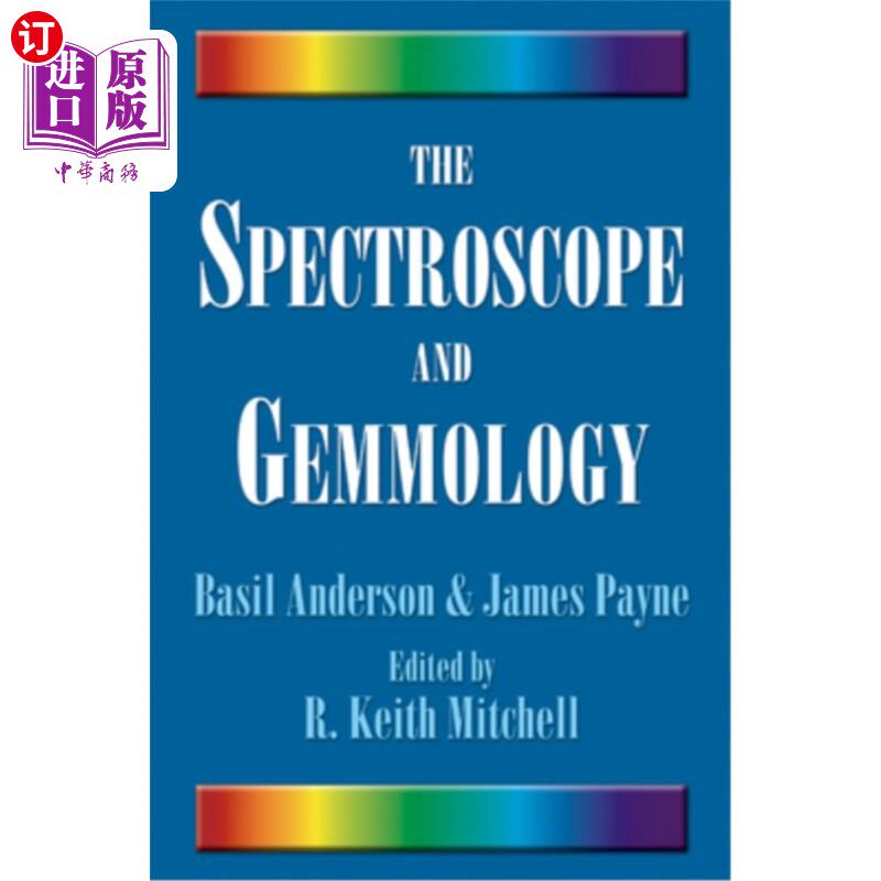海外直订The Spectroscope and Gemmology 分光镜与宝石学