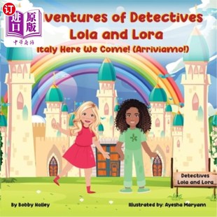 Here Lora 海外直订Adventures 侦探洛拉和洛拉历险记 Lola Arriviamo Detectives 意大利我们 And Come Italy