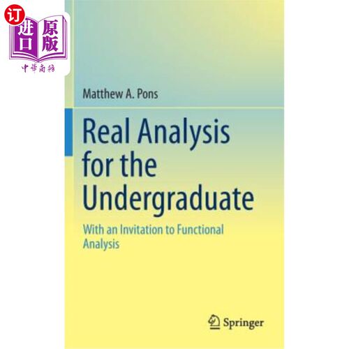 海外直订Real Analysis for the Undergraduate: With an Invitation to Functional Analysis 本科生真实分析：邀请功能分析