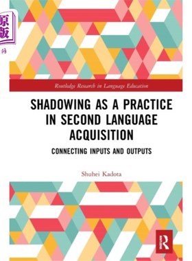 海外直订Shadowing as a Practice in Second Language Acqui... 第二语言习得中的影子教学