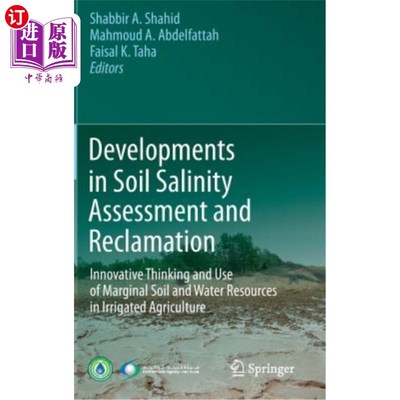 海外直订Developments in Soil Salinity Assessment and Reclamation: Innovative Thinking an 土壤盐分评价与复垦进展：灌