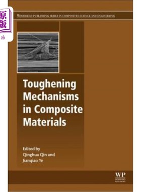 海外直订Toughening Mechanisms in Composite Materials 复合材料的增韧机理