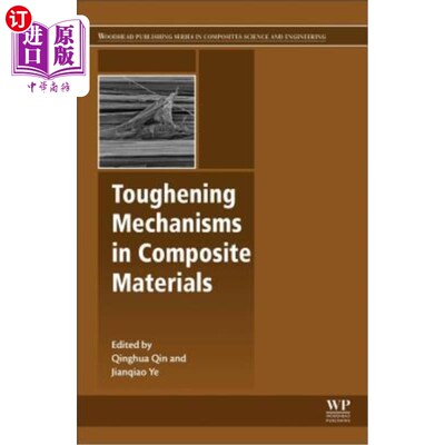 海外直订Toughening Mechanisms in Composite Materials 复合材料的增韧机理