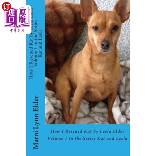 海外直订How I Rescued Kat: by Leela Elder Book 1 我是如何拯救凯特的:莉拉·埃尔德第1册