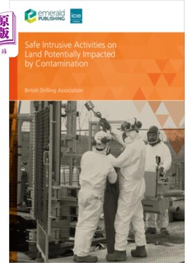 海外直订Safe Intrusive Activities on Land Potentially Impacted by Contamination 在可能受污染影响的土地上进行的安全