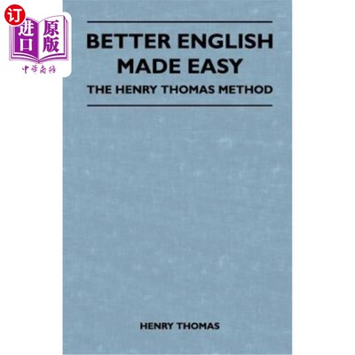 海外直订Better English Made Easy - The Henry Thomas Method 让英语变得更容易-亨利·托马斯方法