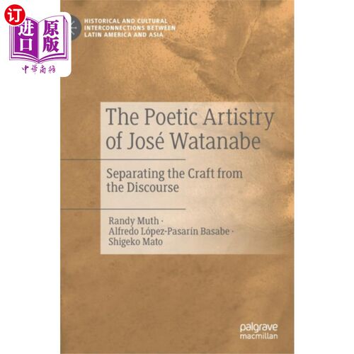 海外直订Poetic Artistry of Jose Watanabe 渡边若泽的诗歌艺术