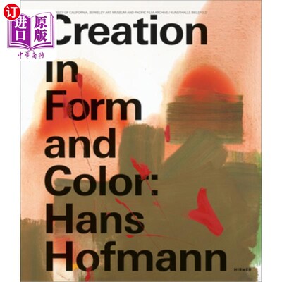 海外直订Hans Hofmann: Creation in Form and Color 汉斯·霍夫曼:形式与色彩的创造