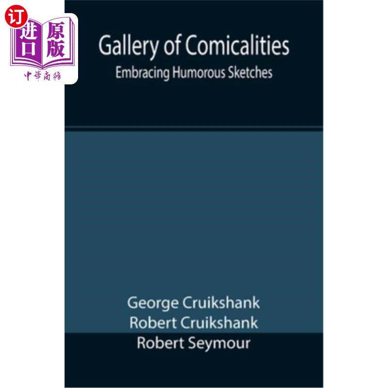 海外直订Gallery of Comicalities; Embracing Humorous Sketches 漫画画廊;拥抱幽默的小品