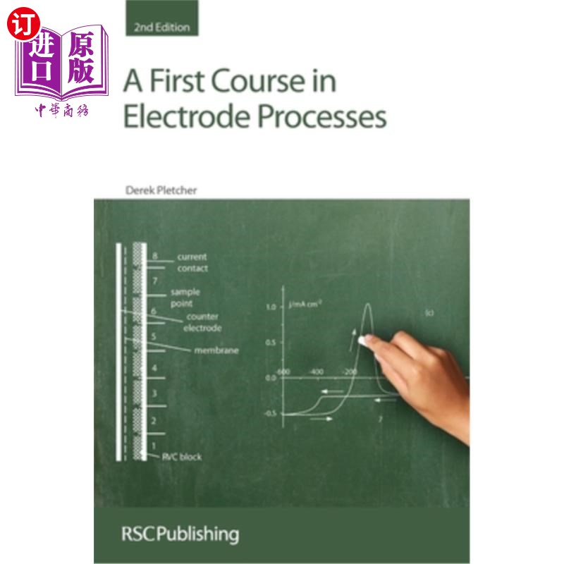 海外直订A First Course in Electrode Processes: Rsc 电极工艺的第1门课程：Rsc