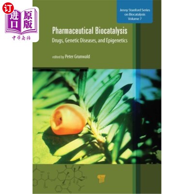 海外直订医药图书Pharmaceutical Biocatalysis: Drugs, Genetic Diseases, and Epigenetics 医药生物催化:药物、遗传疾病和