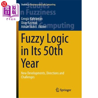 海外直订Fuzzy Logic in Its 50th Year: New Developments, Directions and Challenges 模糊逻辑50年：新发展、方向与挑战