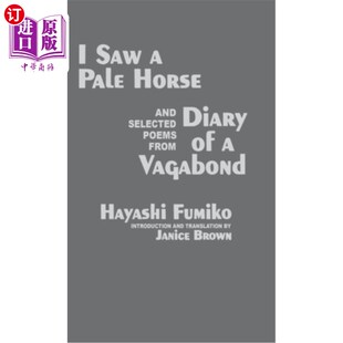 我看见一匹苍白 and Horse 海外直订I Poems Vagabond 马 Pale Diary from 流浪汉日记诗选 Selected Saw