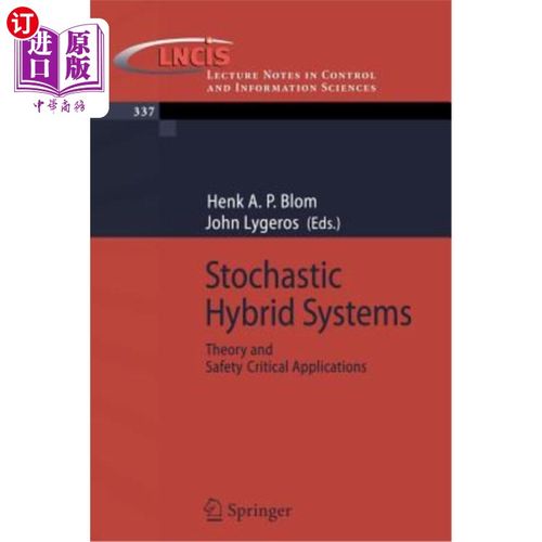 海外直订Stochastic Hybrid Systems: Theory and Safety Critical Applications 随机混合系统:理论和安全关键应用