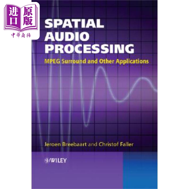 现货 空间音频处理 Mpeg环绕和其他应用 Spatial Audio Processing 英文原版 Jeroen Breebaart 中商原版