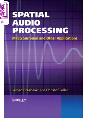现货 空间音频处理 Mpeg环绕和其他应用 Spatial Audio Processing 英文原版 Jeroen Breebaart 中商原版